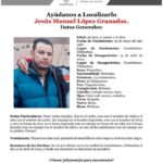 Piden ayuda para localizar a Jesús Manuel López Granados